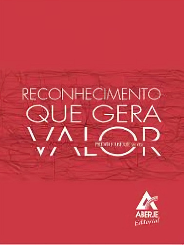 Reconhecimento Que Gera Valor - Comunicação Por Paulo Nassar (org.) - Aberje 2013. (Usado)