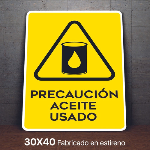 Señalamiento Aceite Usado Precaucion Letrero 30x40