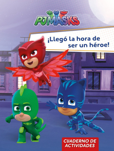 Llego La Hora De Ser Un Heroe Cuaderno De Actividades - A...