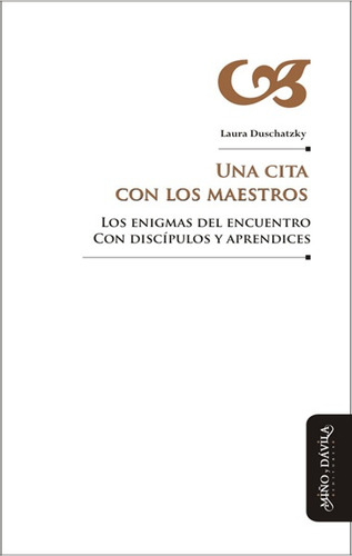 Una Cita Con Los Maestros - Laura Duschatzky