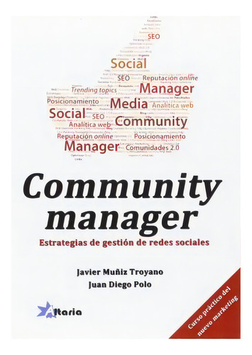 Community Manager, De Muñiz Troyano, Javier. Editorial Editorial Altaria, Tapa Blanda En Español, 2014