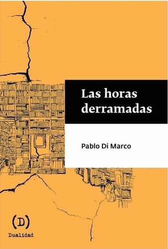 Pablo Di Marco - Las Horas Derramadas