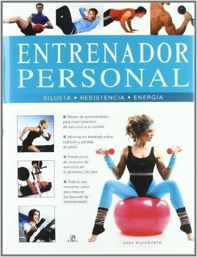 ENTRENADOR PERSONAL, de WADSWORTH ANDY. Editorial LIBSA en español