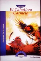 Comprar El Caballero Carmelo - Plan Lector
