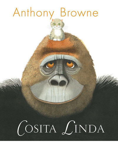 Libro Cosita Linda - Anthony Browne