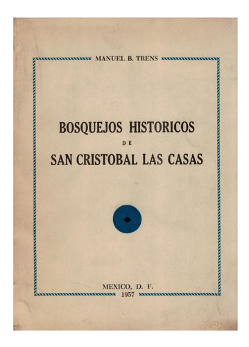 Bosquejos_historicos San Cristobal_de_las Casas. Trens, 1957