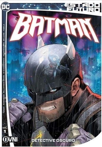 Detective Oscuro - Estado Futuro - Batman Vol. 01