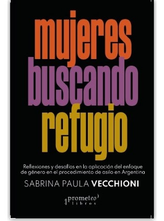 Mujeres Buscando Refugio - Sabrina Paula Vecchioni