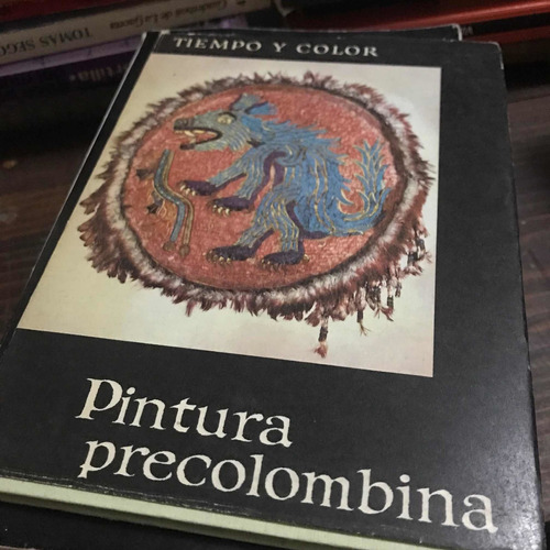 Tiempo Y Color - Pintura Precolombina - Libro