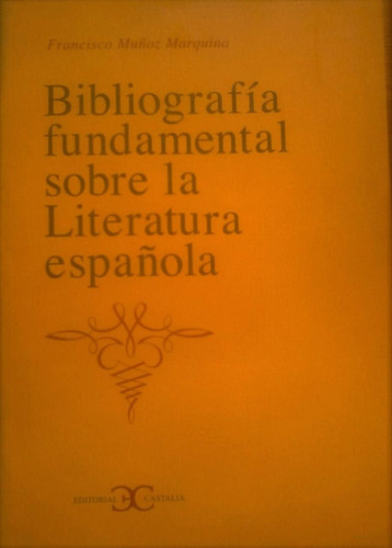 Bibliografia Fundamental Sobre La Literatura Española-(ltc)
