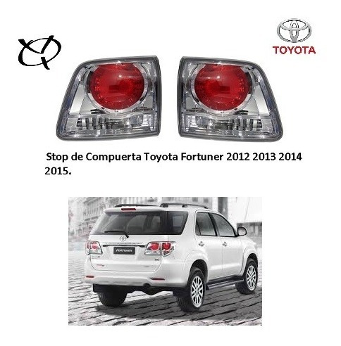 Stop Compuerta Toyota Fortuner 2012 2013 2014 