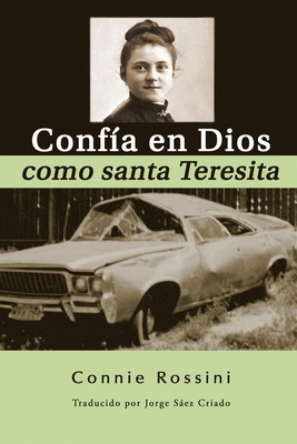 Libro Confã­a En Dios Como Santa Teresita - Sã¡ez Criado,...