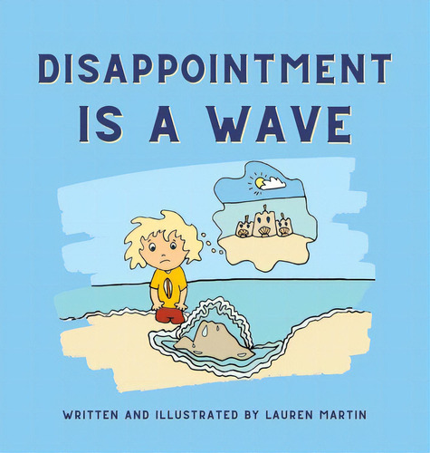 Disappointment Is A Wave, De Martin, Lauren. Editorial Lightning Source Inc, Tapa Dura En Inglés