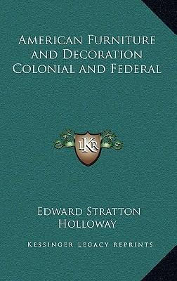 Libro American Furniture And Decoration Colonial And Fede...