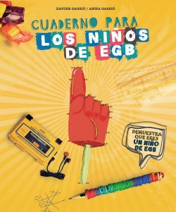 Cuaderno Para Los Niños De Egb Gassio, Xavier Lunwerg Edito