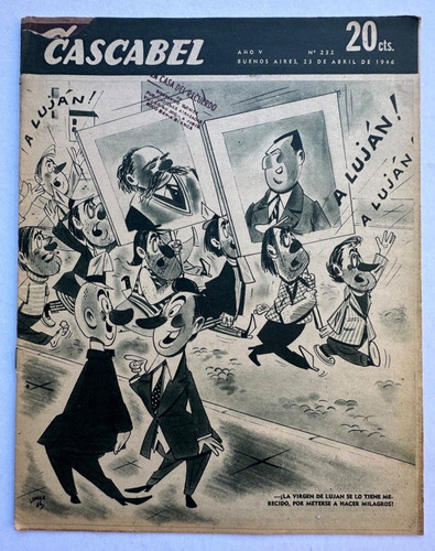 Revista Cascabel N° 232 Humor Gráfico Peronismo Abril 1946