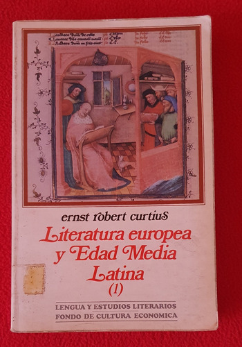 Literatura Europea Y Edad Media Latina (1) - Ernst Curtius.