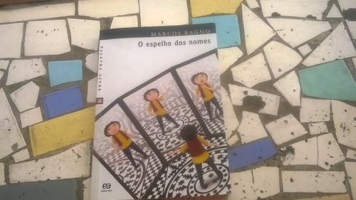 Livro O Espelho Dos Nomes 