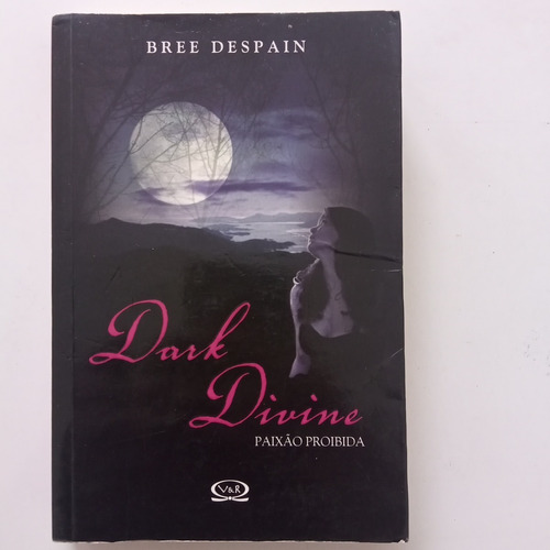 Livro Dark Divine: Paixão Proibida Bree Despain