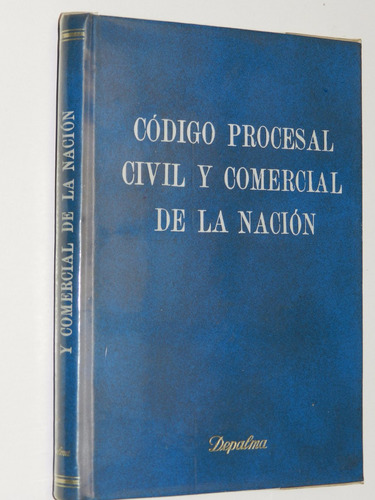 Codigo Procesal Civil Y Comercial De La Nacion - 1978