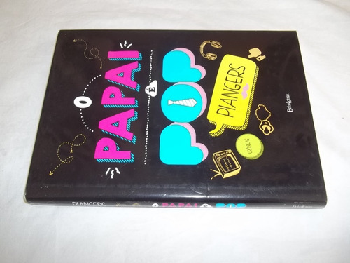 Livro - O Papai É Pop -  Marcos Piangers Capa Dura