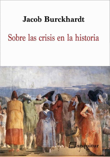 Sobre Las Crisis En La Historia