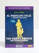 Comprar Principe Feliz Y Otros Relatos - Oscar Wilde \u002F Bilingüe Eng