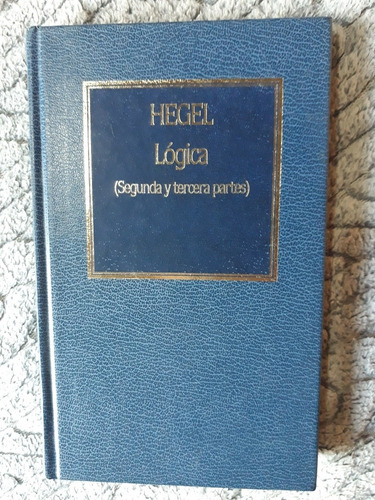 Lógica (segunda Y Tercera Parte) - Hegel - Hyspamericana  