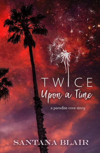 Libro:  Twice Upon A Time: A Paradise Cove Story