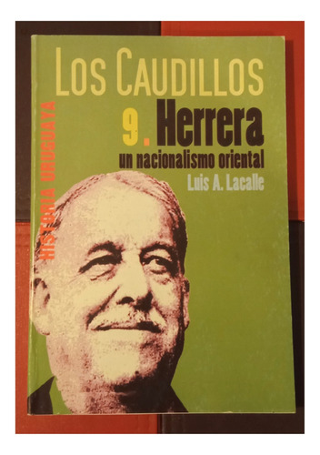 Los Caudillos 9. Herrera - Luis A. Lacalle