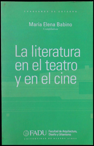 La Literatura En El Teatro Y En El Cine María Babino 49n 367