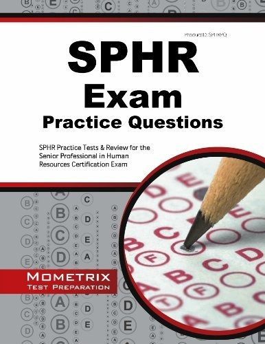 Book : Sphr Exam Practice Questions Sphr Practice Tests And