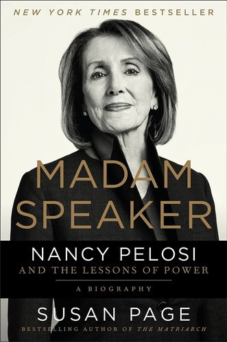Señora Presidenta: Nancy Pelosi Y Las Lecciones Del Poder, de Susan Page. Editorial Twelve en inglés