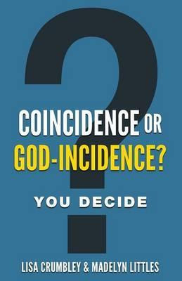 Libro Coincidence Or God-incidence? You Decide - Lisa Cru...