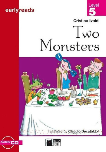 Two Monsters + Audio - Earlyreads 5, De Ivaldi, Cristina. Earlyreads, Vol. 1. Editorial Vicens Vives/black Cat, Tapa Blanda En Inglés
