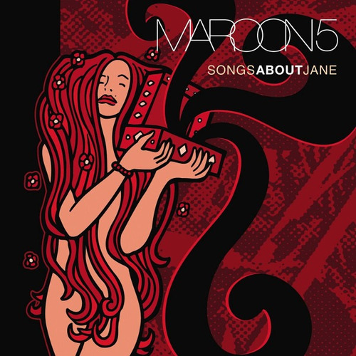 Maroon 5 - Songs About Jane Lp