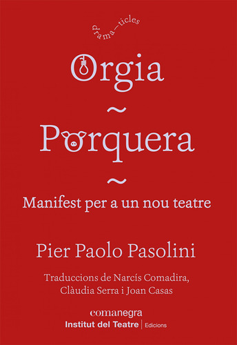 Libro Orgia / Porquera / Manifest Per A Un Nou Teatre