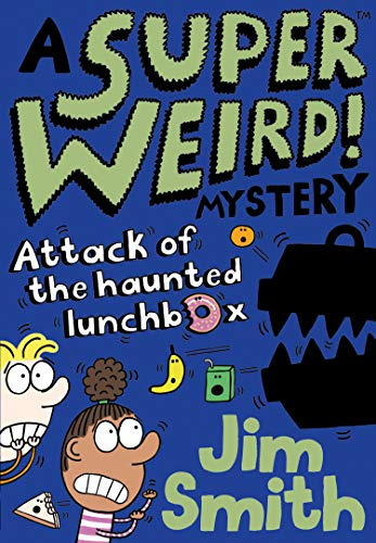 Libro A Super Weird! Mystery: Attack Of The Haunted Lunc De