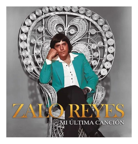 Zalo Reyes Mi Última Canción Vinilo Musicovinyl