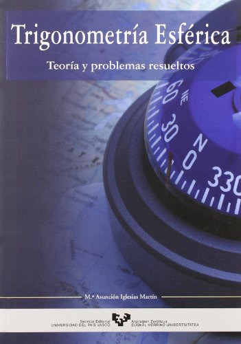 Trigonometria Esferica: Teoria Y Problemas Resueltos -manual
