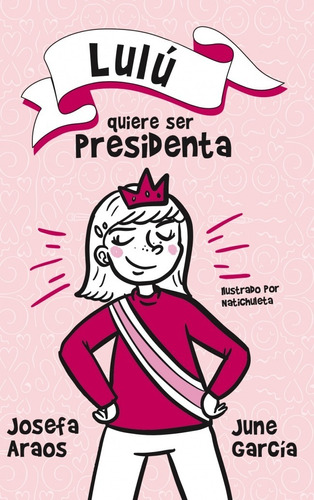 Libro Lulú Quiere Ser Presidenta Alfaguara