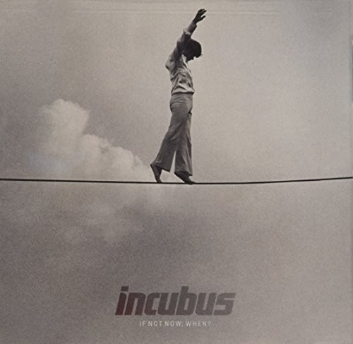 Incubus Si No Es Ahora, ¿cuándo? Cd