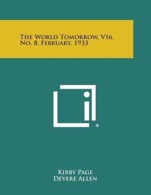 Libro The World Tomorrow, V16, No. 8, February, 1933 - Pa...