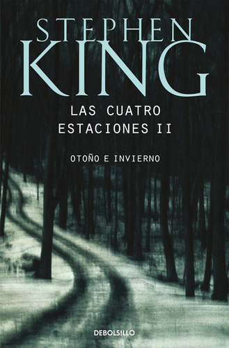 Las Cuatro Estaciones Ii - King, Stephen  - *