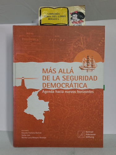 Mas Alla De La Seguridad Democrática - Eduardo Pastrana 