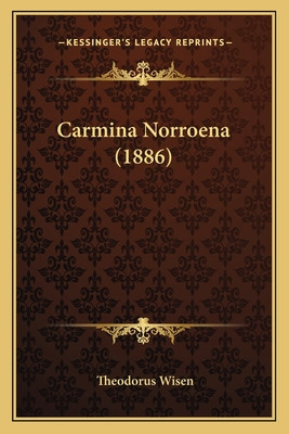 Libro Carmina Norroena (1886) - Wisen, Theodorus