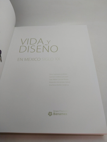 Vida Y Diseño En México Siglo Xx Banamex (Usado)