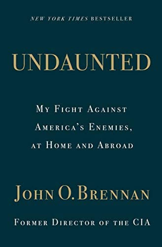Undaunted: My Fight Against America's Enemies, At Home And Abroad, De John O. Brennan. Editorial St Martin's Press, Tapa Dura En Inglés