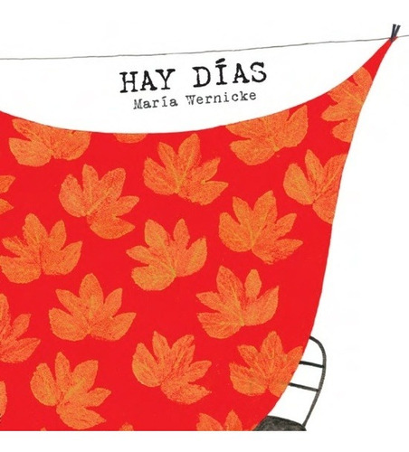 Hay Dias - Maria Wernicke