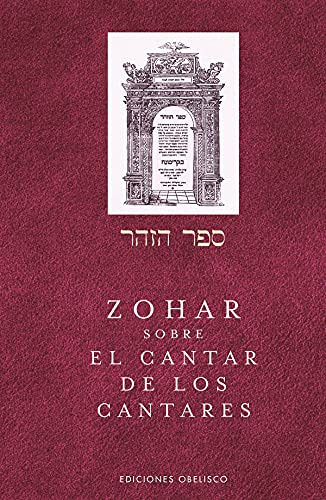 Zohar Sobre El Cantar De Los Cantares -cabala Y Judaismo-